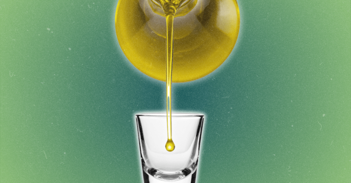 Why You Don't Need Olive Oil Shots